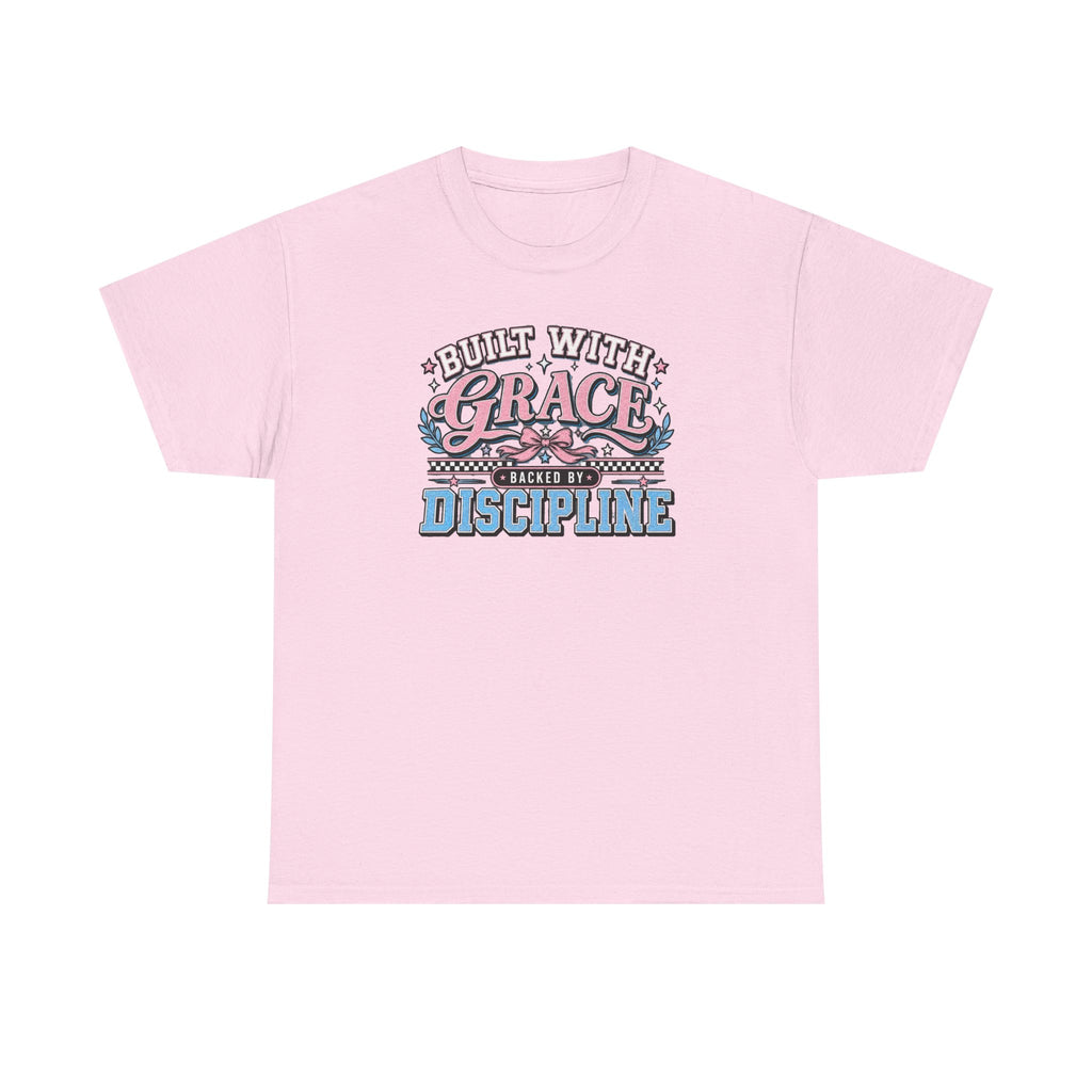 Grace & Discipline Graphic Tee — "Built With Grace, Guided By Discipline"