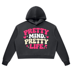 Pretty Mind Pretty Life Vintage Wash Heavyweight Hoodie