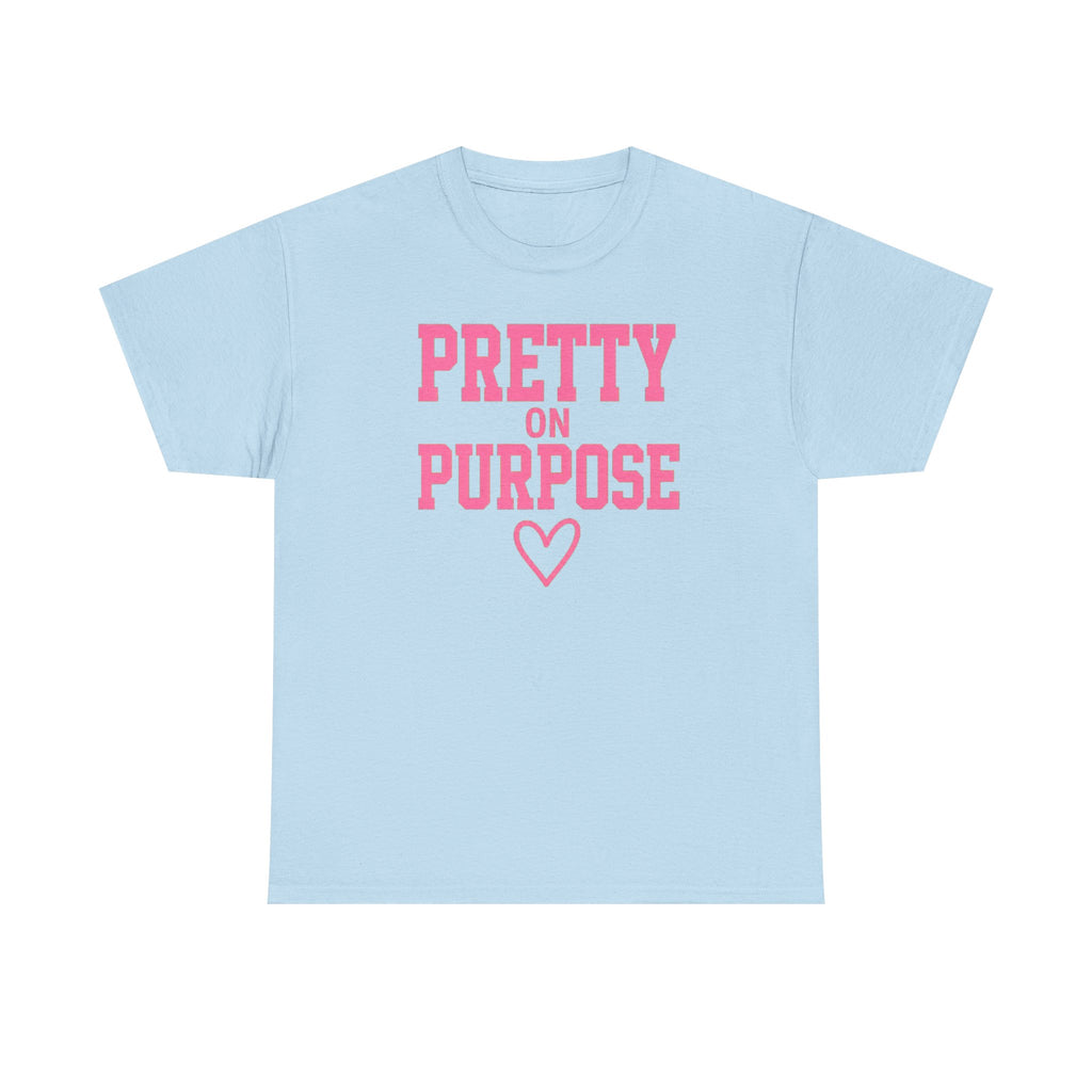 Pretty on Purpose T-Shirt — Inspirational Pink Graphic Tee