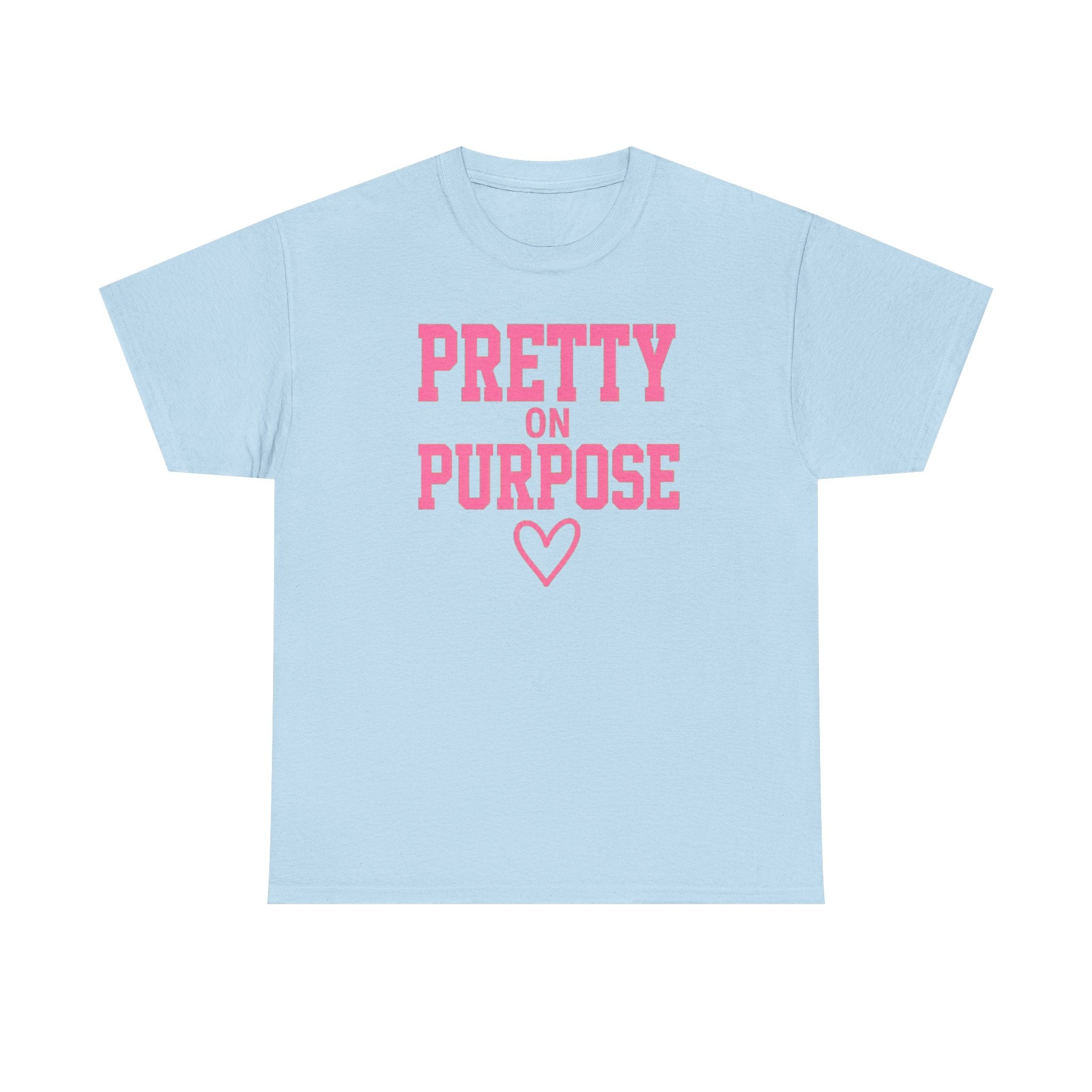 Pretty on Purpose T-Shirt — Inspirational Pink Graphic Tee