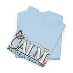 Calm Capable Creating More T‑Shirt — Positive Inspirational Graphic Tee