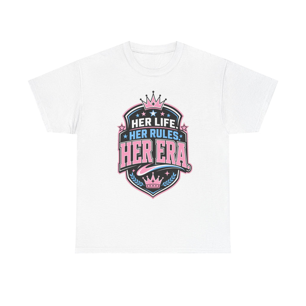 Her Life Her Rules Her Era T-Shirt — Feminist Empowerment Graphic Tee