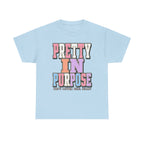 Pretty in Purpose T-Shirt — Inspirational Pastel Graphic Tee ("Pretty in Purpose")