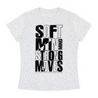 Soft Mind Strong Moves