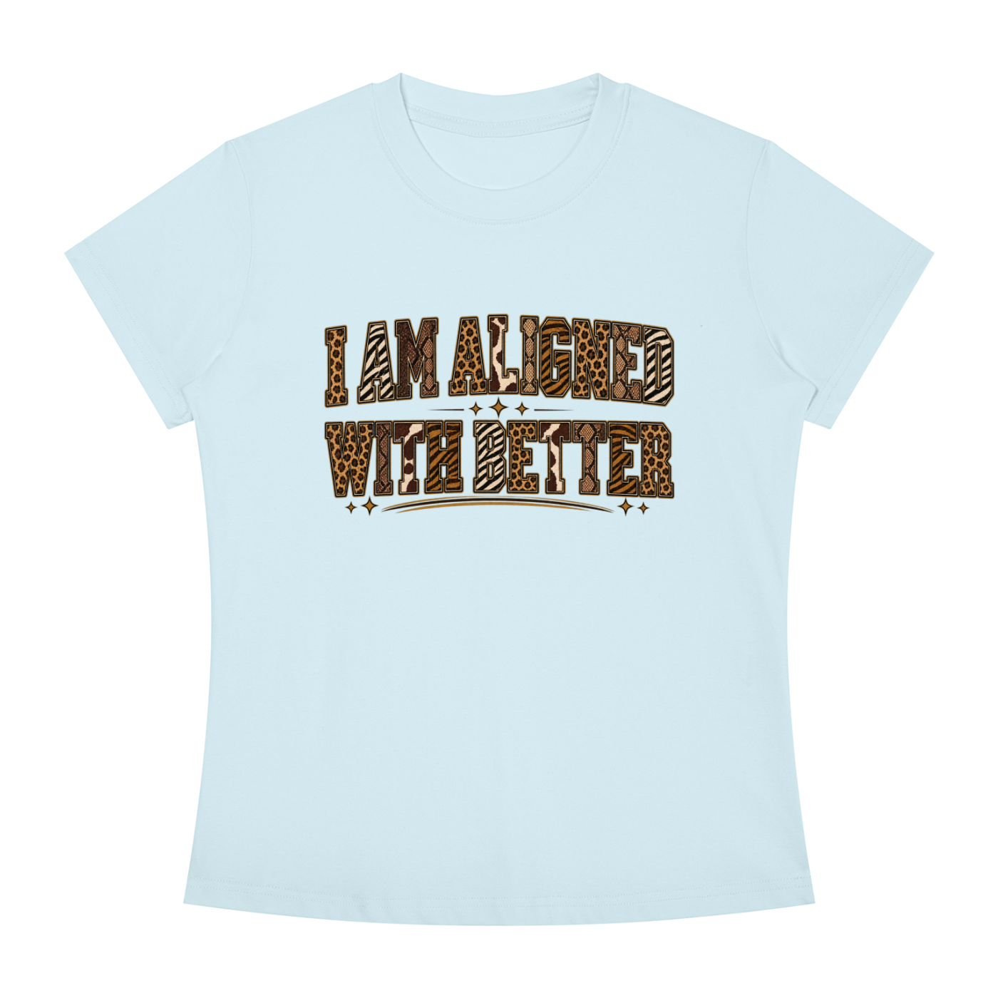 I Am Align With Better Tee — Leopard Text Graphic T-Shirt