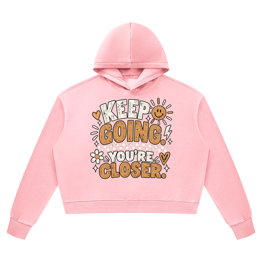 Keep Going You're Closer Vintage Wash Heavyweight Hoodie