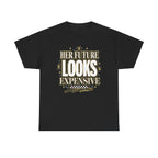 Her Future Looks Expensive Tee