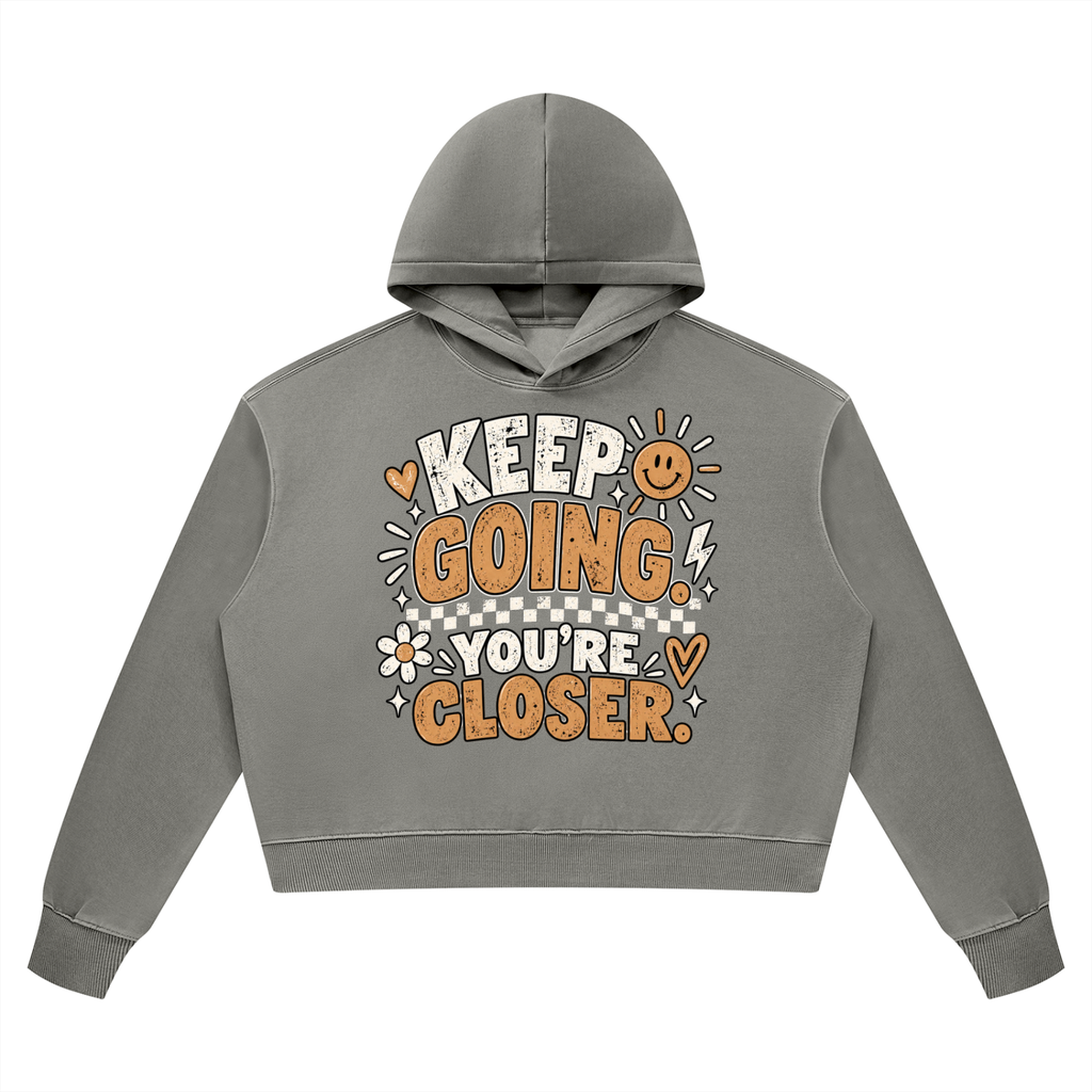 Keep Going You're Closer Vintage Wash Heavyweight Hoodie