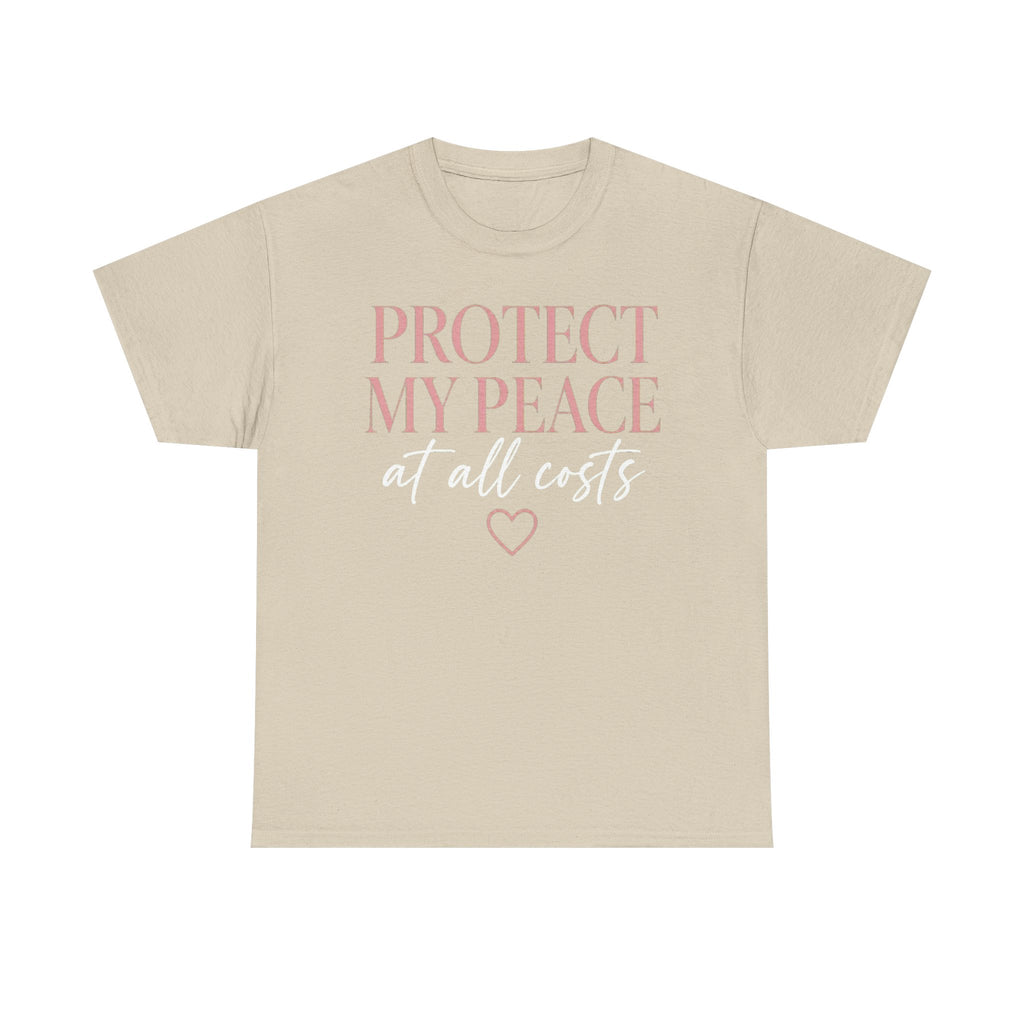 Protect My Peace Tee — "Protect My Peace at All Costs" Graphic T-Shirt