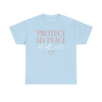 Protect My Peace Tee — "Protect My Peace at All Costs" Graphic T-Shirt