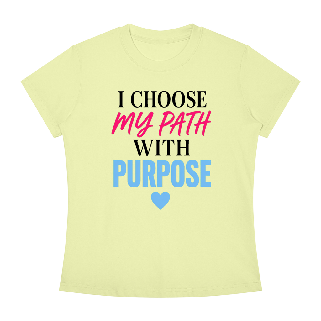 I Choose My Path With Purpose T‑Shirt — Inspirational Motivational Tee