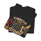 Not a Camper — "The Whole Story" Graphic Tee