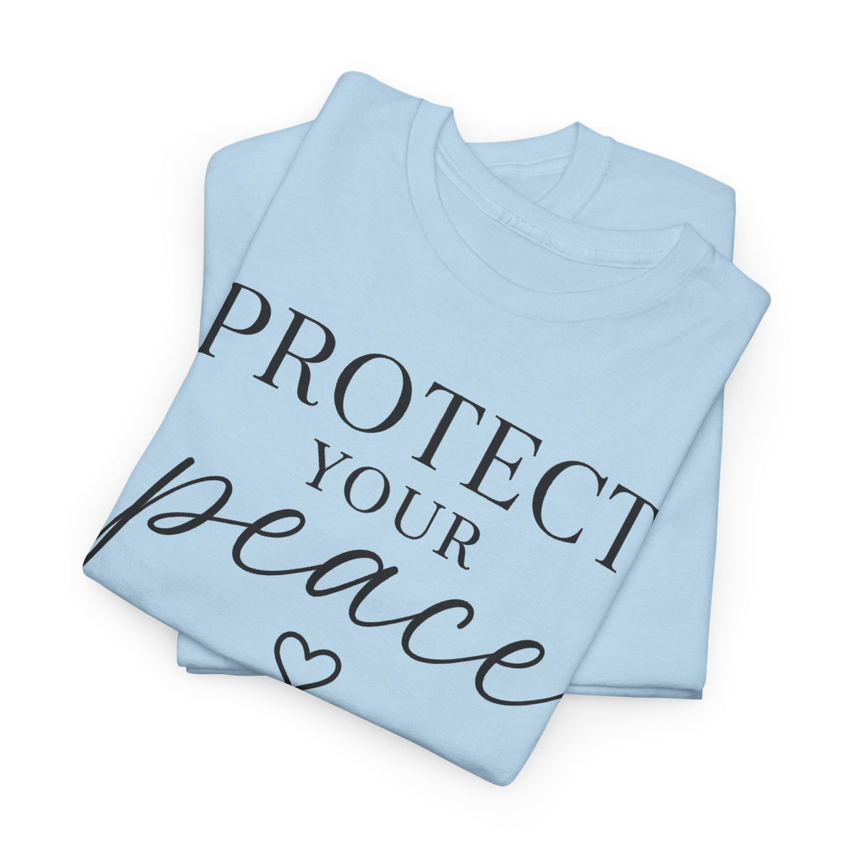 Protect Your Peace T-Shirt