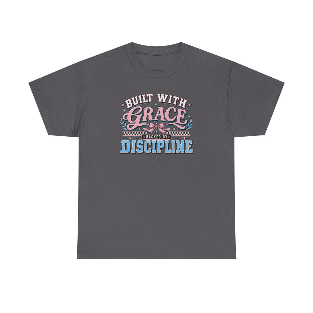 Grace & Discipline Graphic Tee — "Built With Grace, Guided By Discipline"