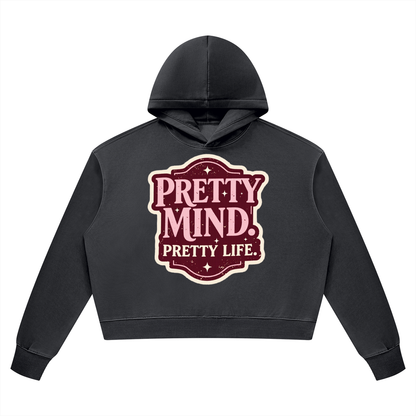 Pretty Mind, Pretty Life Vintage Graphic Hoodie