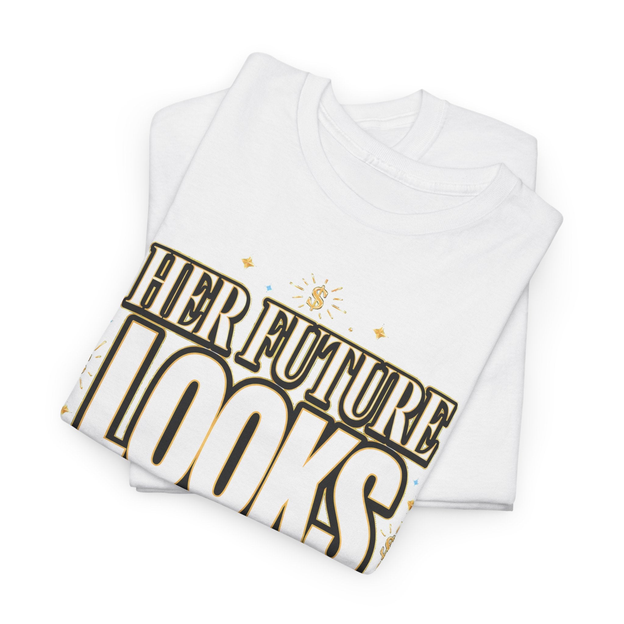 Her Future Looks Expensive Tee