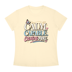 Calm Capable Creating More T‑Shirt — Positive Inspirational Graphic Tee