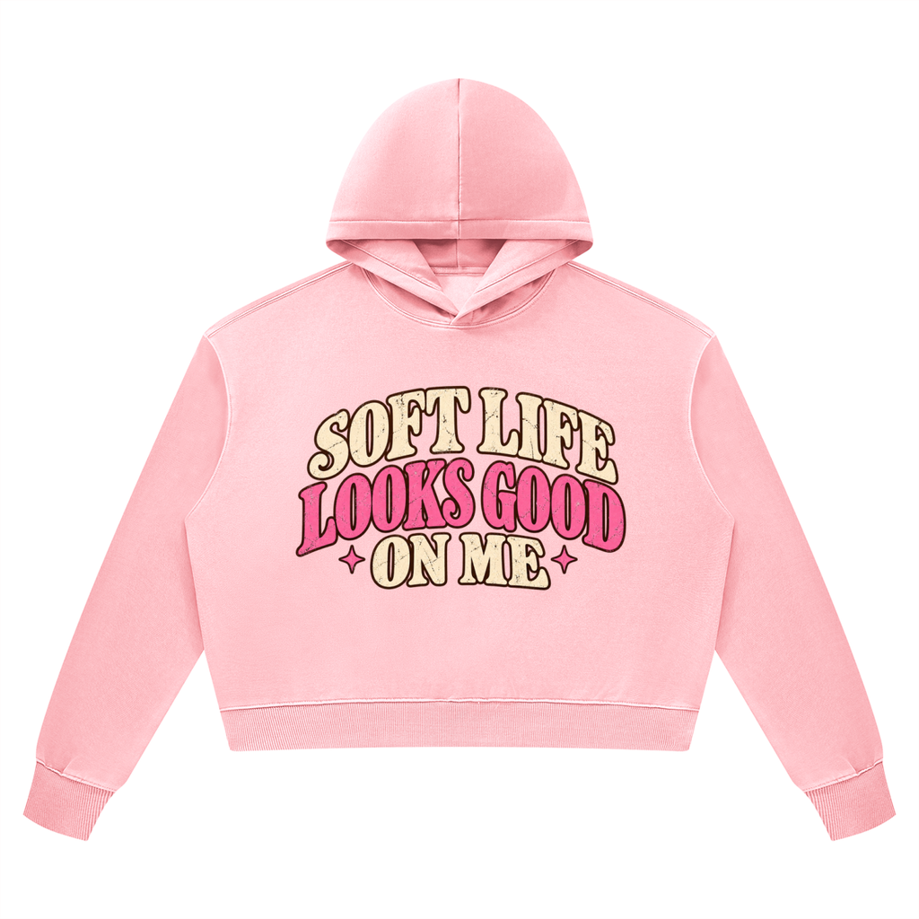 Soft Life Looks Good On Me Women’s Vintage Wash Heavyweight Hoodie