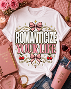 Romanticize Your Life T-Shirt | Pink Bows Vintage Typography