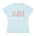 Protect My Peace Tee — "Protect My Peace at All Costs" Graphic T-Shirt