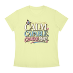 Calm Capable Creating More T‑Shirt — Positive Inspirational Graphic Tee