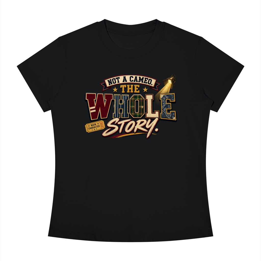 Not a Cameo — "The Whole Story" Graphic Tee