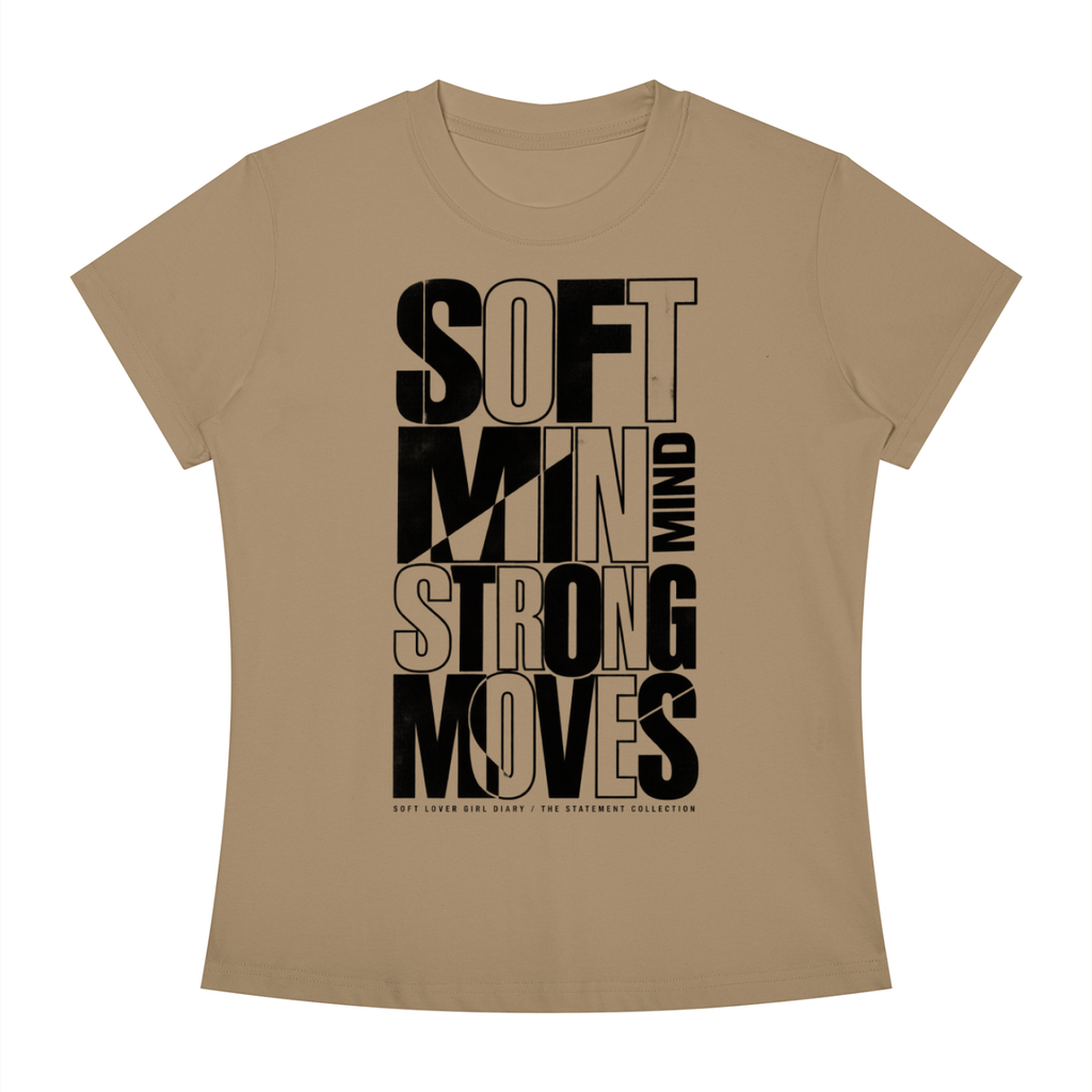 Soft Mind Strong Moves