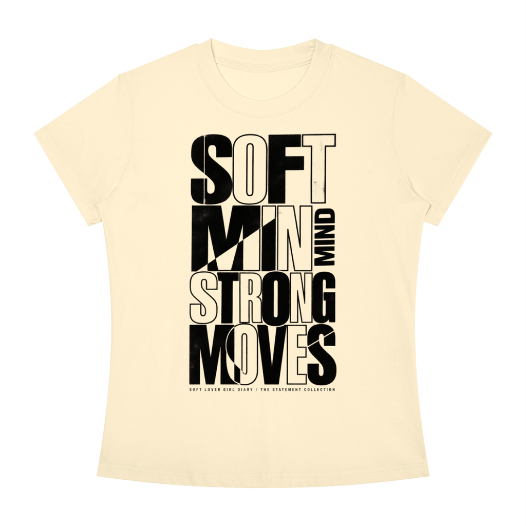 Soft Mind Strong Moves