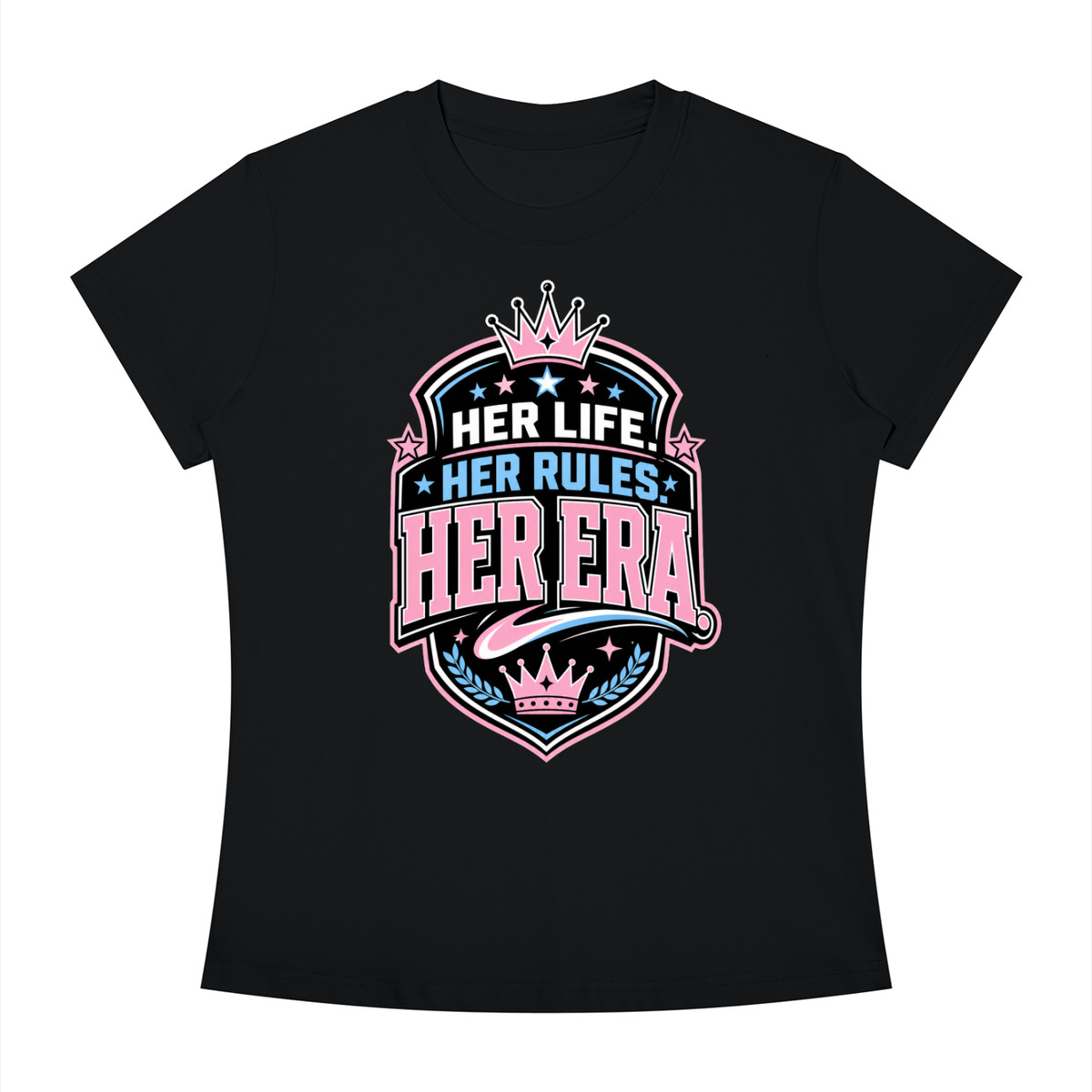 Her Life Her Rules Her Era T-Shirt — Feminist Empowerment Graphic Tee