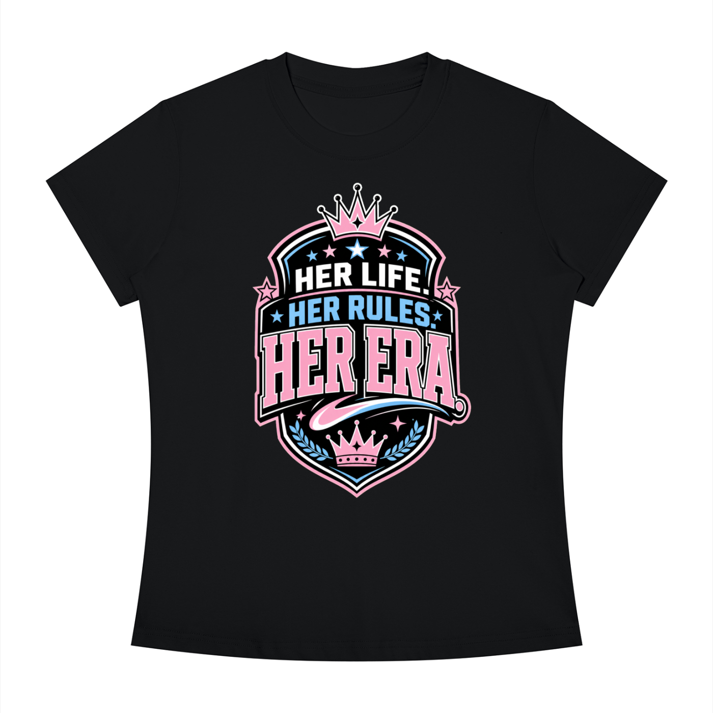 Her Life Her Rules Her Era T-Shirt — Feminist Empowerment Graphic Tee