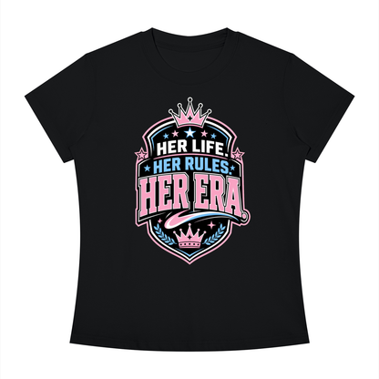 Her Life Her Rules Her Era T-Shirt — Feminist Empowerment Graphic Tee