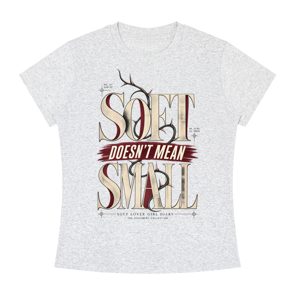 Soft Doesn't Mean Small