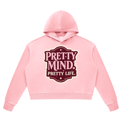 Pretty Mind, Pretty Life Vintage Graphic Hoodie