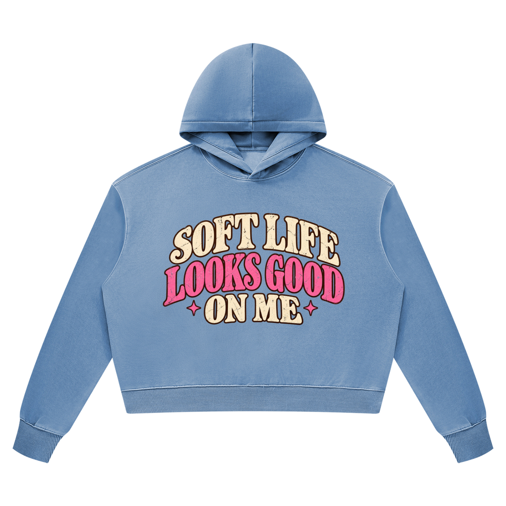 Soft Life Looks Good On Me Women’s Vintage Wash Heavyweight Hoodie
