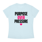 Purpose Over Pressure T‑Shirt — Motivational Graphic Tee