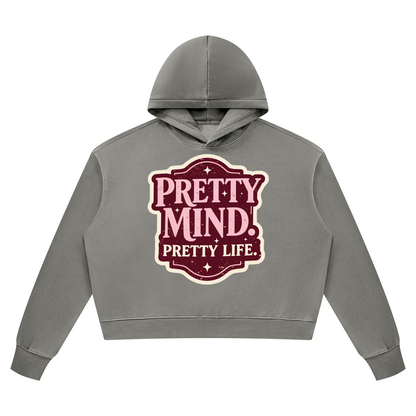 Pretty Mind, Pretty Life Vintage Graphic Hoodie