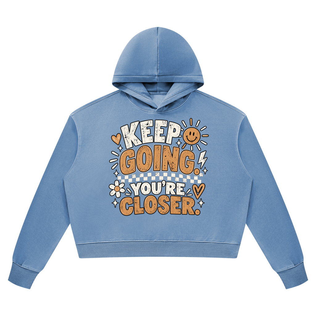Keep Going You're Closer Vintage Wash Heavyweight Hoodie